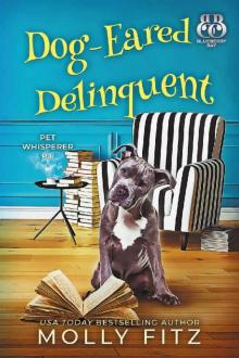 Dog-Eared Delinquent (Pet Whisperer P.I. Book 4) Read online
