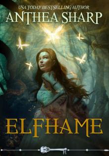 Elfhame: A Dark Elf Fairy Tale/Beauty and the Beast Retelling (The Darkwood Chronicles Book 1) Read online