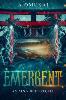 Emergent: An Aes Sidhe Prequel