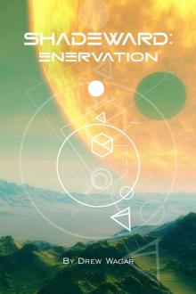 Enervation (Shadeward Book 3) Read online