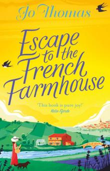 Escape to the French Farmhouse Read online