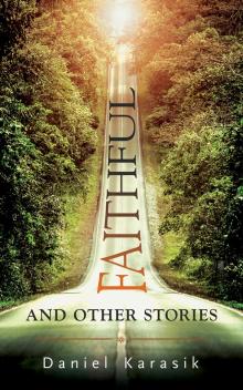 Faithful and Other Stories Read online