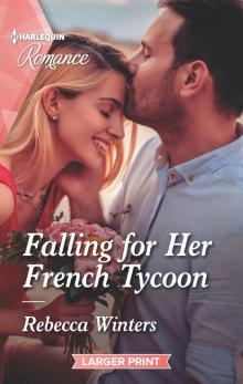 Falling for Her French Tycoon Read online