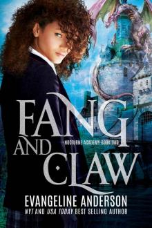 Fang and Claw: Nocturne Academy, Book 2 Read online