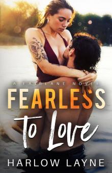 Fearless to Love Read online