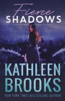Fierce Shadows: Shadows Landing #4 Read online