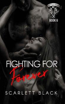 Fighting for Forever: Tank & Kat's story, Part 2 (Battle Born MC Book 6) Read online