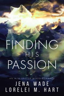 Finding His Passion: A Shifter Mpreg Romance (Greycoast Pack Book 4) Read online