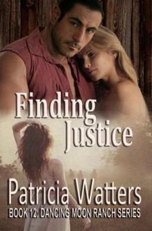 Finding Justice (Dancing Moon Ranch Book 12) Read online