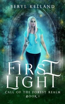 First Light (Call of the Forest Realm, #1)