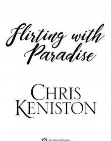 Flirting with Paradise Read online