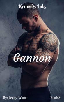 Gannon (Kennedy Ink. Book 8) Read online