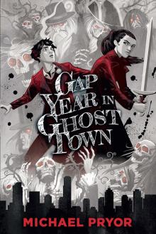 Gap Year in Ghost Town Read online