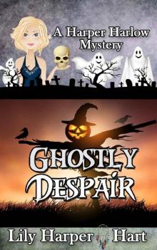 Ghostly Despair (A Harper Harlow Mystery Book 10) Read online