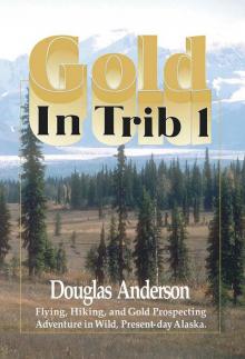 Gold in Trib 1 Read online