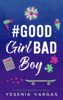 #GoodGirlBadBoy Read online