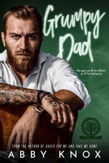 Grumpy Dad: A Greenbridge Academy Romance Read online
