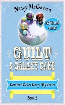 Guilt & Galaxy Cake Read online