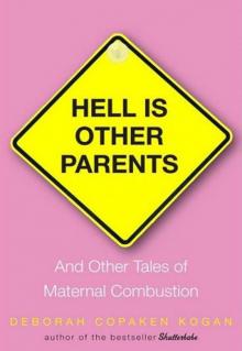 Hell Is Other Parents