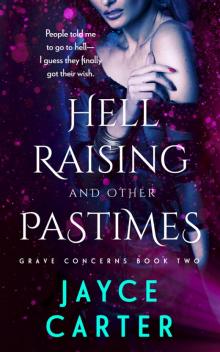 Hell Raising and Other Pastimes Read online