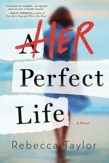 Her Perfect Life Read online