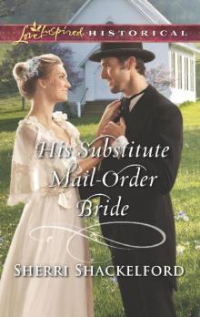 His Substitute Mail-Order Bride Read online