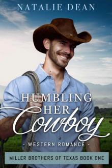 Humbling Her Cowboy (Miller Brothers 0f Texas Book 1) Read online