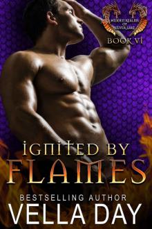 Ignited By Flames: A Hot Paranormal Dragon Shifter Saga (Hidden Realms of Silver Lake Book 6)