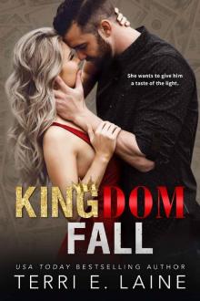 Kingdom Fall: A Bad Boy Billionaire Romance (Kingdom Come Book 2) Read online