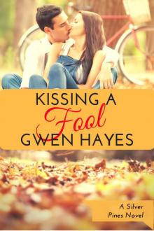 Kissing a Fool (Silver Pines Book 5) Read online