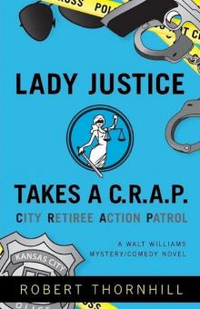 [Lady Justice 01] - Lady Justice Takes a C.R.A.P. Read online