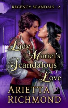 Lady Mariel's Scandalous Love: Regency Romance (Regency Scandals Book 2) Read online