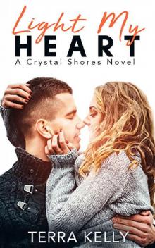 Light My Heart (Crystal Shores Book 1) Read online