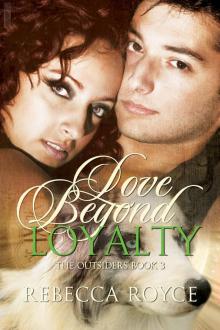 Love Beyond Loyalty Read online
