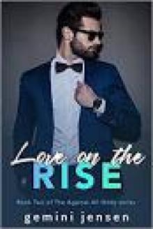 Love on the Rise: Book Two of The Against All Odds Series Read online