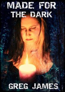 Made for the Dark Read online