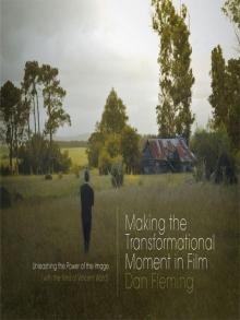 Making the Transformational Moment in Film Read online