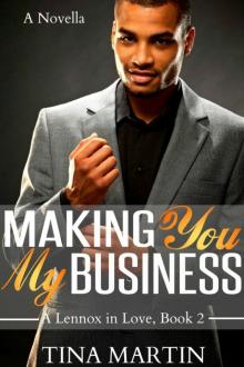 Making You My Business (A Lennox in Love) Read online