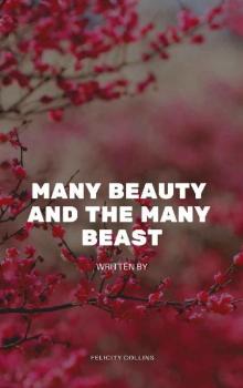 Many Beauty and the Many Beast Read online