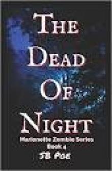 Marionette Zombie Series (Book 4): The Dead of Night