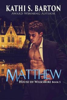Matthew: House of Wilkshire ― Paranormal Dragon Shifter Romance Read online