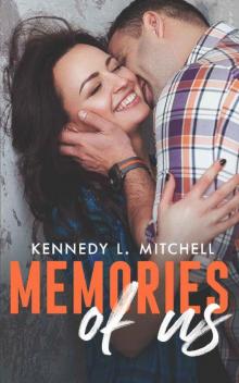 Memories of Us: A Second Chance, Amnesia Romance Novel Read online