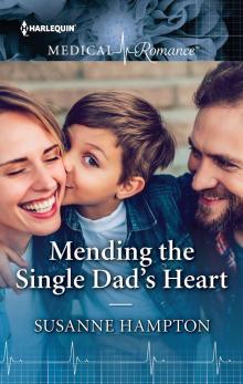 Mending the Single Dad's Heart Read online