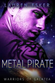 Metal Pirate (Warriors of Galatea Book 3) Read online