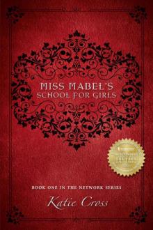 Miss Mabel's School for Girls: The first book in the Network Series Read online