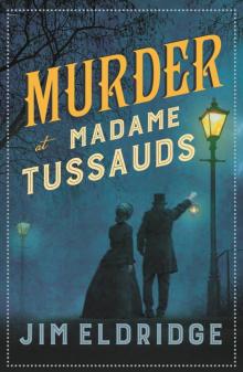 Murder at Madame Tussauds Read online