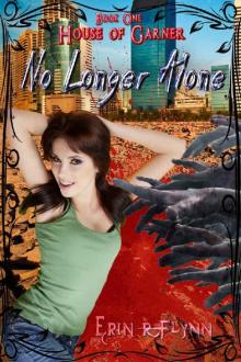 No Longer Alone (House of Garner Book 1) Read online