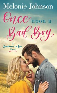 Once Upon a Bad Boy--A Sometimes in Love Novel Read online