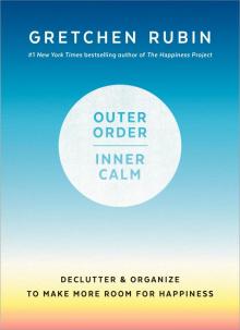 Outer Order, Inner Calm Read online