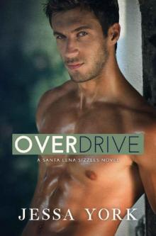 Overdrive (Santa Lena Sizzles series Book 3) Read online